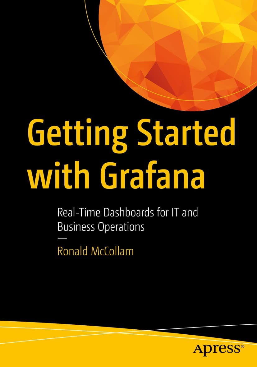 Getting Started with Grafana: Real-Time Dashboards for IT